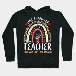 One Thankful Teacher Hispanic Heritage month Countries Hoodie